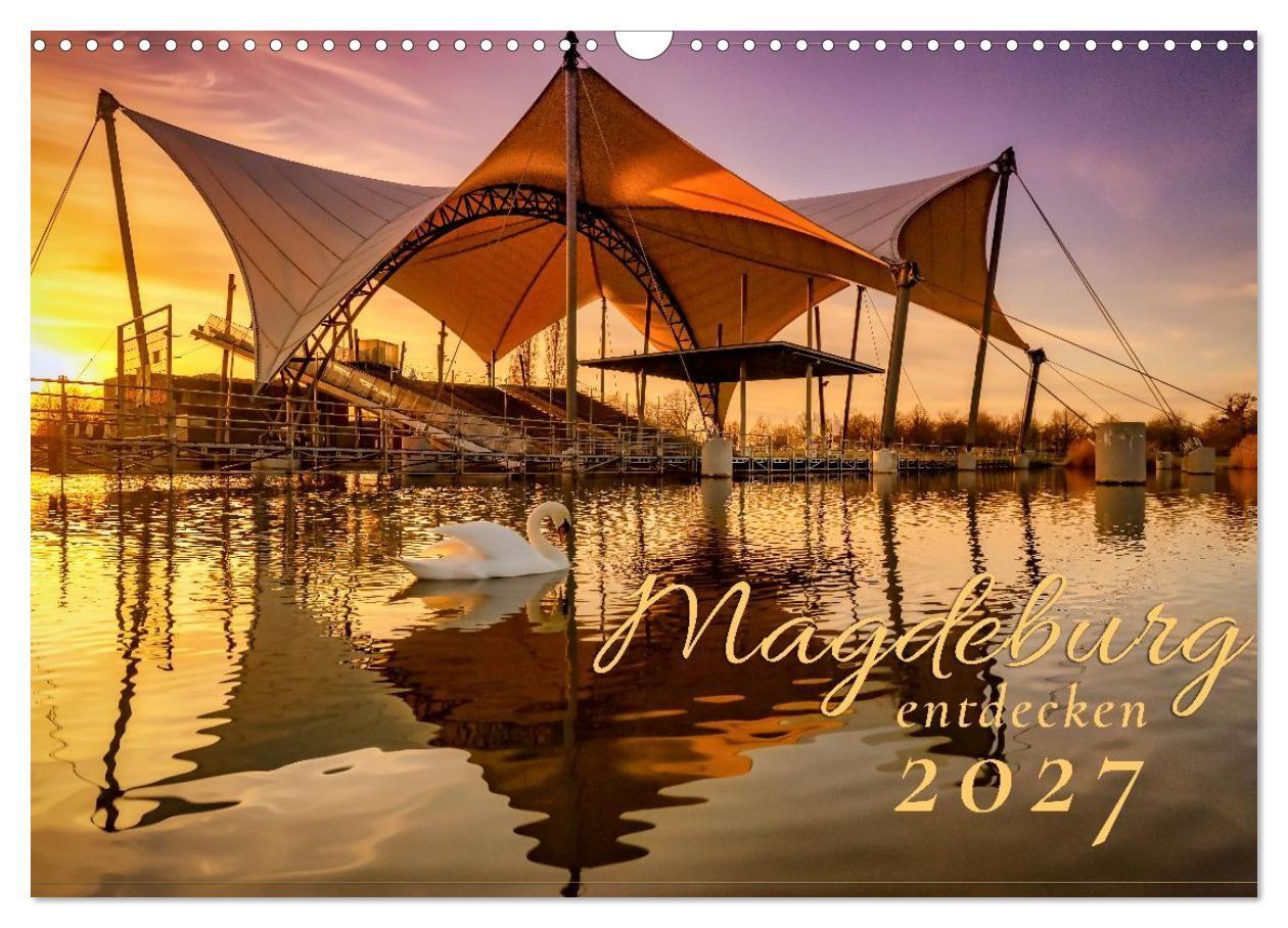 Календар/тефтер Magdeburg entdecken (Wandkalender 2027 DIN A3 quer), CALVENDO Monatskalender Calvendo