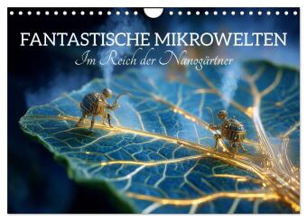 Календар/тефтер Fantastische Mikrowelten. Im Reich der Nanogärtner (Wandkalender 2027 DIN A4 quer), CALVENDO Monatskalender Calvendo