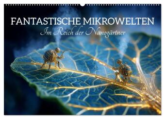 Календар/тефтер Fantastische Mikrowelten. Im Reich der Nanogärtner (Wandkalender 2027 DIN A2 quer), CALVENDO Monatskalender Calvendo