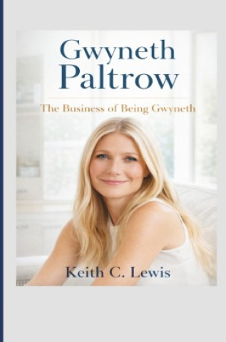 Kniha Gwyneth Paltrow Keith C. Lewis
