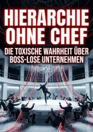 Knjiga Hierarchie ohne Chef Leonard Mertens