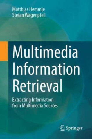 Buch Multimedia Information Retrieval Matthias Hemmje