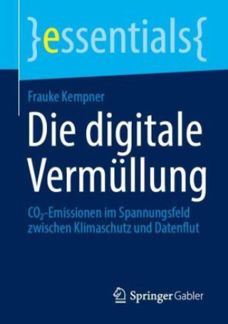 Книга Die digitale Vermüllung Frauke Kempner