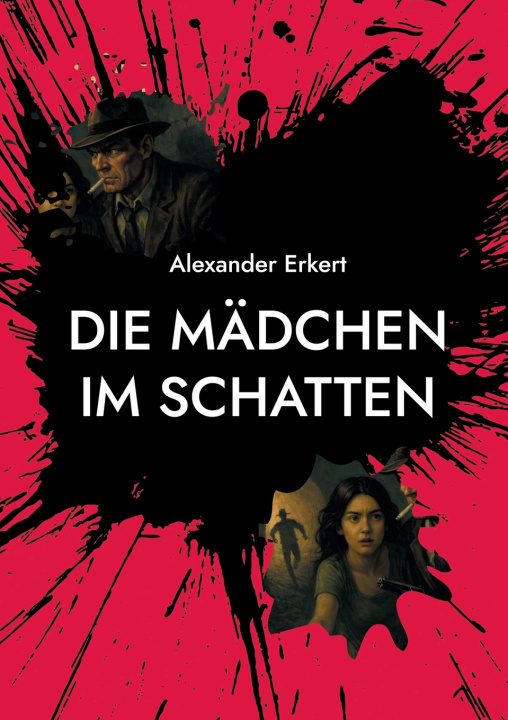 Livro Die Mädchen im Schatten Alexander Erkert