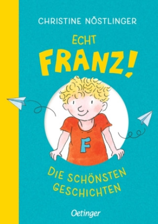 Knjiga Echt Franz! Christine Nöstlinger