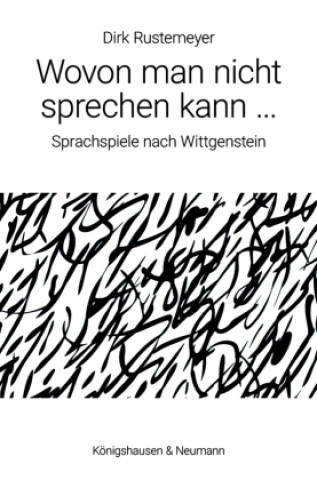 Książka Wovon man nicht sprechen kann ... Dirk Rustemeyer