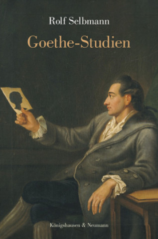 Kniha Goethe-Studien Rolf Selbmann