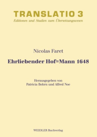 Kniha Ehrliebender Hof-Mann 1648 Nicolas Faret