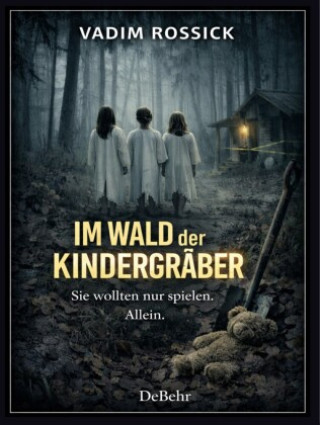 Kniha Im Wald der Kindergräber - Psychotriller Vadim Rossick