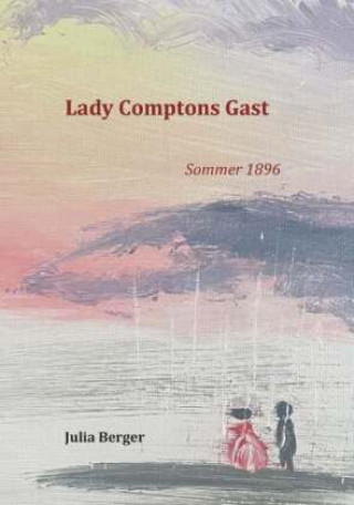 Книга Lady Comptons Gast 1 Julia Berger