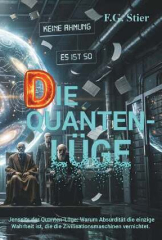 Kniha DIE QUANTEN-LÜGE F. G. Stier
