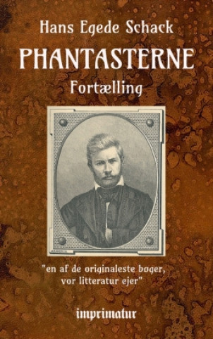 Kniha Phantasterne Hans Egede Schack
