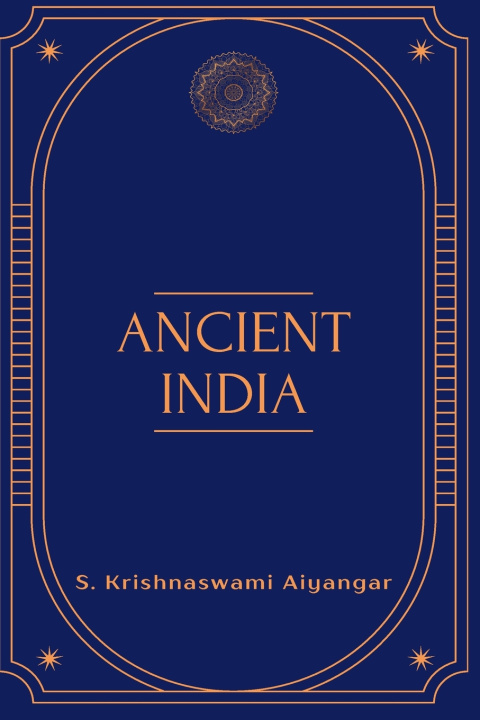 Kniha ANCIENT INDIA S. Krishnaswami Aiyangar