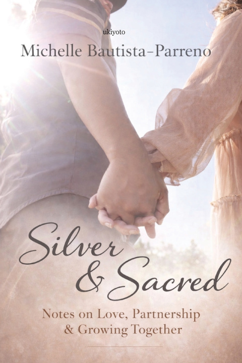 Knjiga Silver & Sacred Michelle Bautista-Parreno