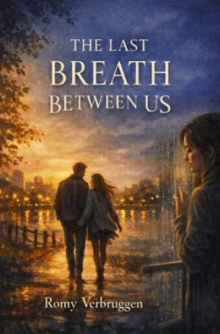 Knjiga The Last Breath between us Romy Verbruggen