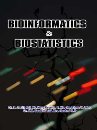 Kniha BIOINFORMATICS  & BIOSTATISTICS Dr. S. Justin Raj