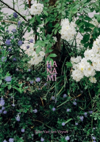 Könyv Hanami Silke Van den Veyver