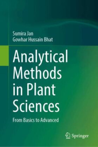 Book Analytical Methods in Plant Sciences Sumira Jan