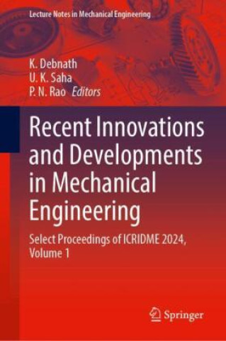 Βιβλίο Recent Innovations and Developments in Mechanical Engineering K. Debnath