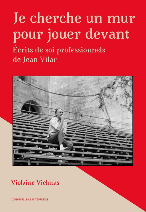 Kniha Je cherche un mur pour jouer devant Vielmas