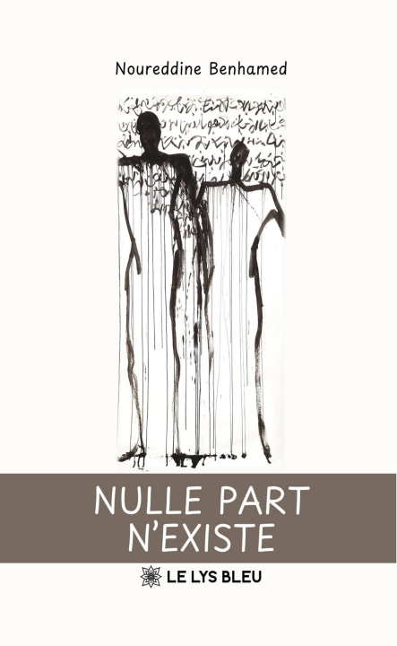 Kniha Nulle part n'existe Noureddine Benhamed
