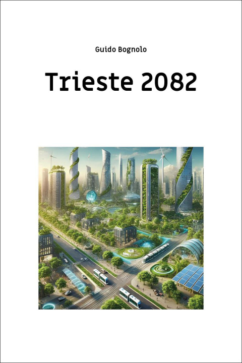Kniha Trieste 2082 Guido Bognolo