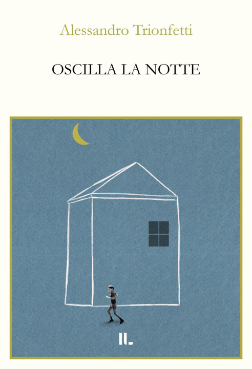 Book Oscilla la notte Alessandro Trionfetti