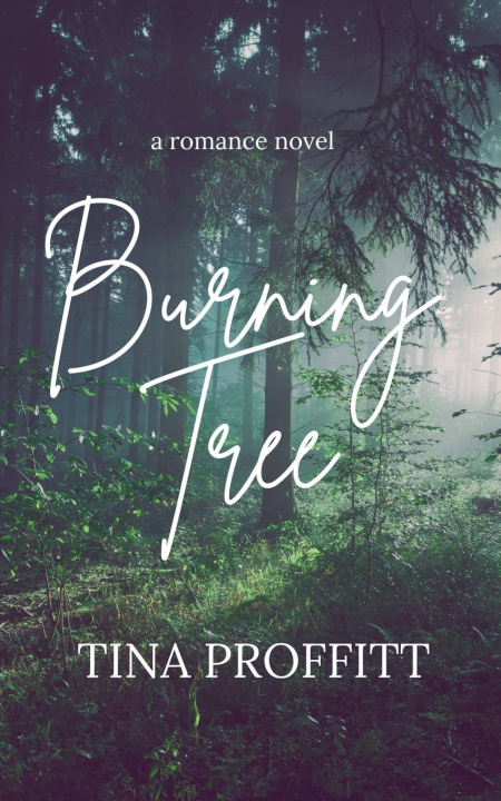 Kniha Burning Tree Tina Proffitt