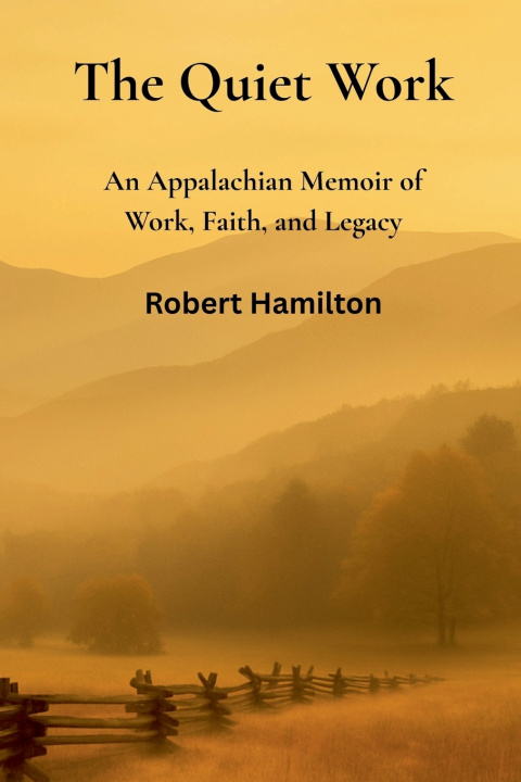 Kniha The Quiet Work Robert Hamilton
