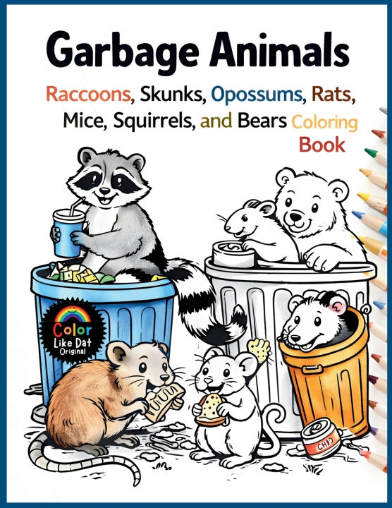 Kniha Garbage Animals Color Like Dat