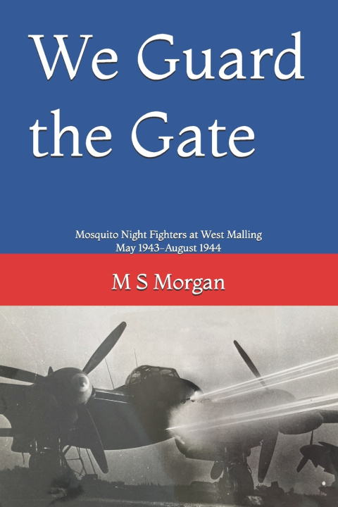 Kniha We Guard the Gate M S Morgan