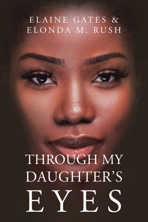 Knjiga THROUGH MY DAUGHTER'S EYES Elaine Gates