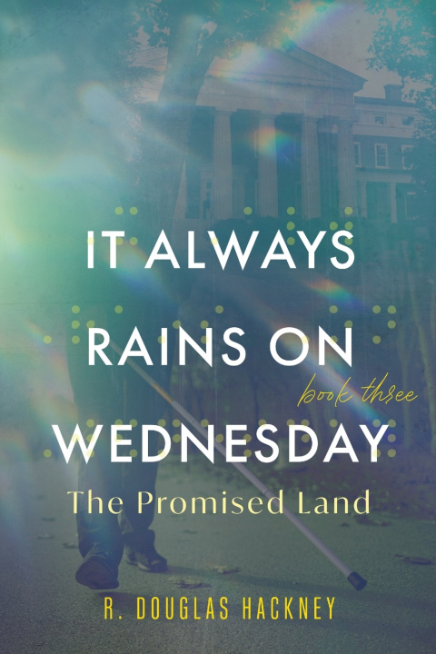 Knjiga It Always Rains on Wednesday, Book Three R. Douglas Hackney