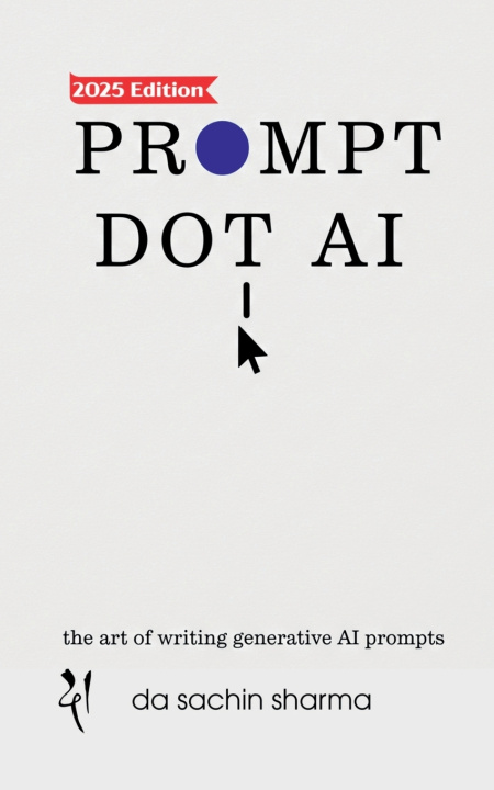 Kniha Prompt DOT AI(Artificial Intelligence) Da Sachin Sharma
