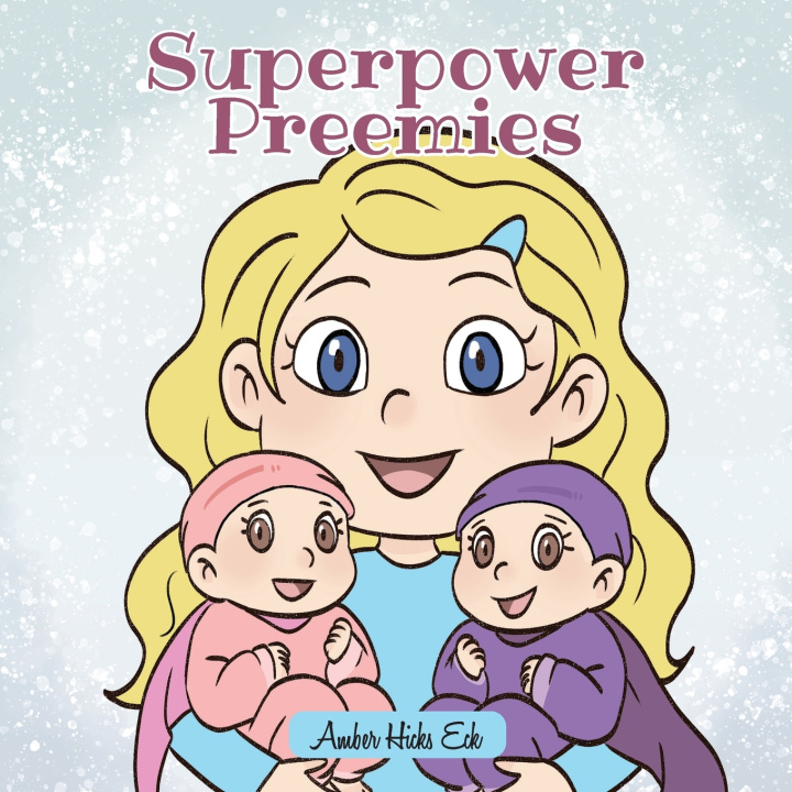 Knjiga Superpower Preemies Amber Hicks Eck