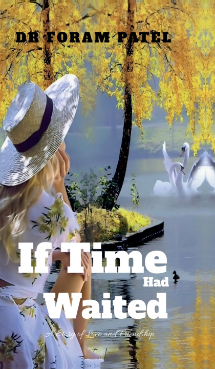 Kniha If Time Had Waited Dr Foram Patel