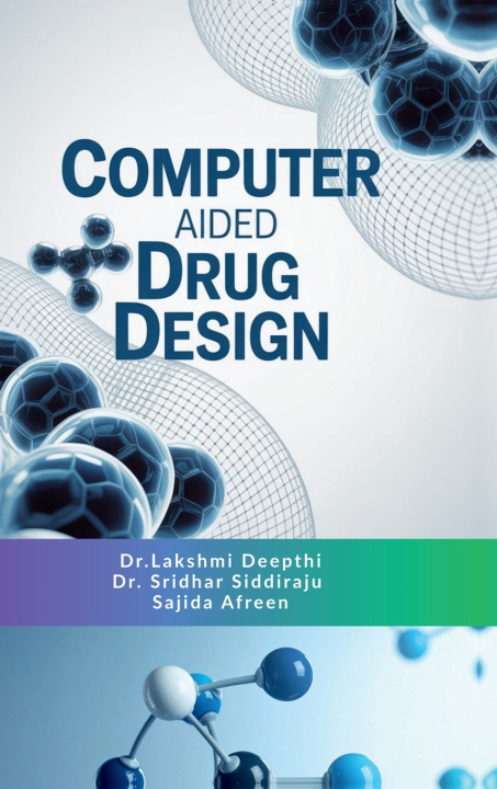 Knjiga COMPUTER AIDED DRUG DESIGN Dr.Lakshmi Deepthi