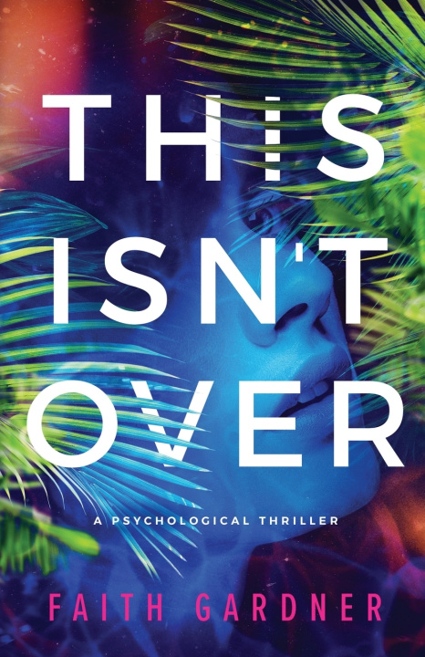 Boek This Isn't Over Faith Gardner