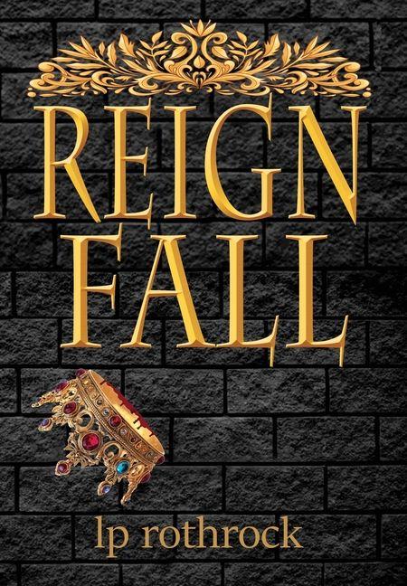 Kniha Reign Fall Lea P Rothrock