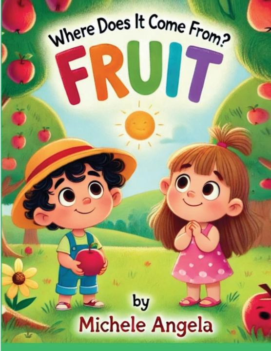 Kniha Where Does It Come From? - Fruit Michele A Blanks