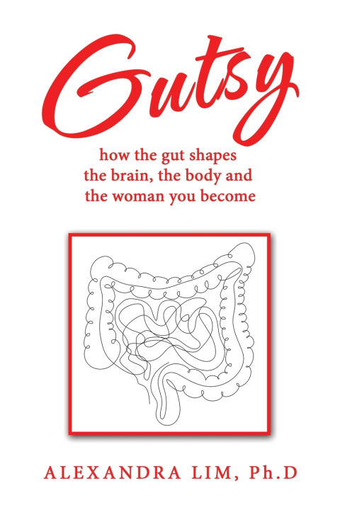 Kniha Gutsy Alexandra Lim Ph.D
