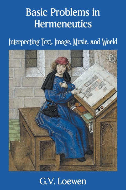 Книга Basic Problems in Hermeneutics G. V. Loewen
