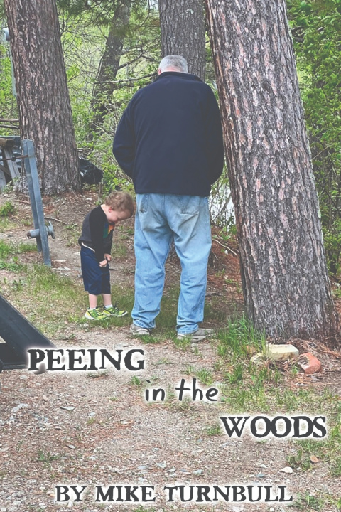 Kniha Peeing in the Woods Mike Turnbull