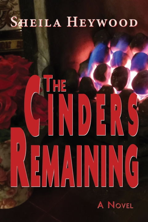 Kniha The Cinders Remaining Sheila Heywood
