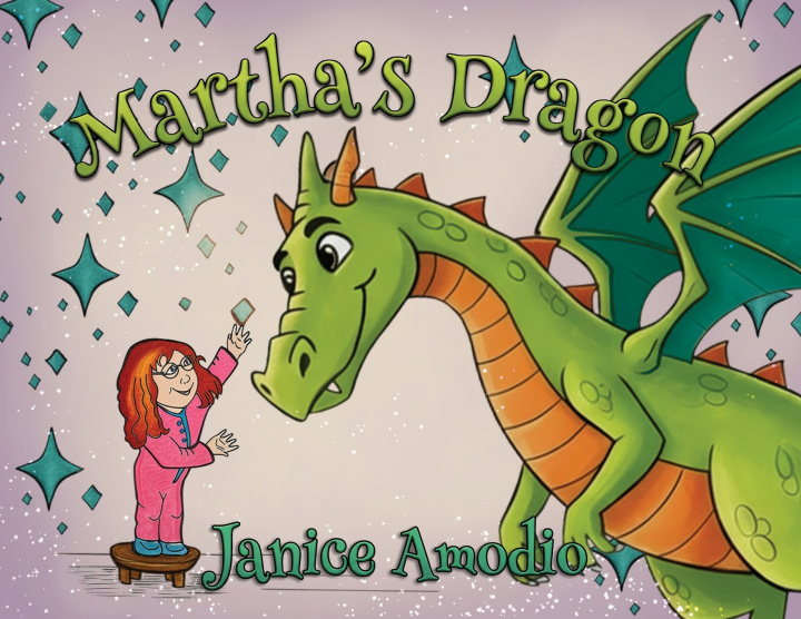 Knjiga Martha's Dragon Janice Amodio