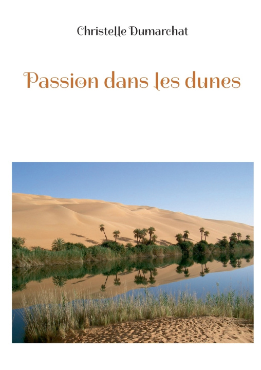 Kniha PASSION DANS DUNES DUMARCHAT CHRISTELLE