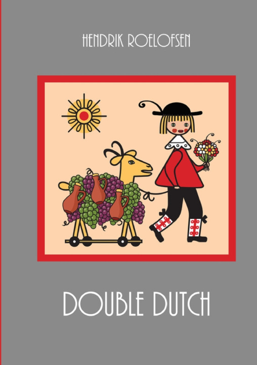 Kniha DOUBLE DUTCH Hendrik Roelofsen