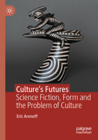 Boek Culture's Futures Eric Aronoff