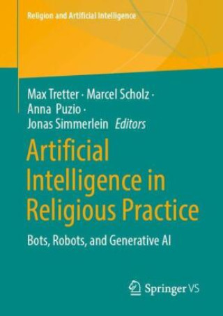 Книга Artificial Intelligence in Religious Practice Max Tretter