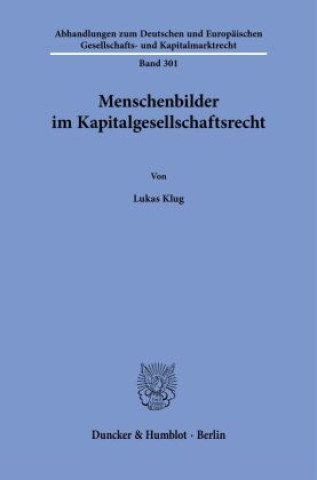 Книга Menschenbilder im Kapitalgesellschaftsrecht Lukas Klug